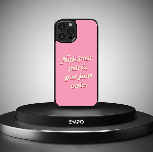 Nuk Jam Mire Por Jam Cute